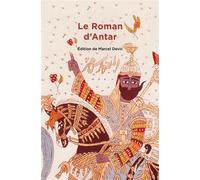 Le roman d'Antar - Anonyme - Libretto - Poche - Roman