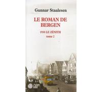 Le Roman de Bergen, 1950 le zénith - tome 2 - Gunnar Staalesen - Gaia - broché - Roman