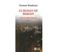 Le Roman De Bergen - 1999 Le Crépuscule - Tome 2