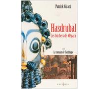 Le roman de Carthage t.3 : Hasdrubal, les bûchers de Mégara