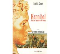 Le Roman De Carthage, T.Ii : Hannibal