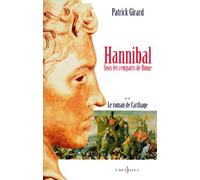 Le Roman De Carthage Tome 2 : Hannibal - Sous Les Remparts De Rome