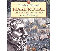 Le Roman de Carthage, tome 3 : Hasdrubal, les bûchers de Megara