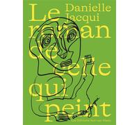 Le roman de celle qui peint - Danielle Jacqui - Noir Sur Blanc - broché - Beau livre