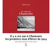 Le Roman de Chamonix Sophie Cuenot (Auteur)