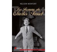 Le roman de Charles Trénet - Nelson Monfort - Rocher Eds Du - broché - Biographie