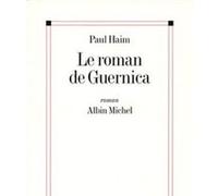 Le Roman de Guernica Paul Haim (Auteur)