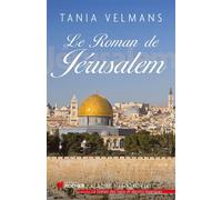 Le roman de Jérusalem - Tania Velmans - Rocher Eds Du - broché - Essai