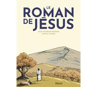 Le Roman de Jésus - Jean-Charles Kraehn - Glénat - cartonné - Bande dessinée