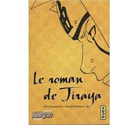 Le roman de Jiraya (roman Naruto 1), tome 1 de Masashi Kishimoto ,Akira Higashiyama ( 6 mars 2015 )