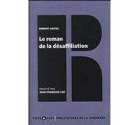 Le Roman De La Désaffiliation - A Propos De Tristan Et Iseut