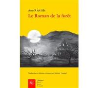 Le Roman de la forêt Ann Radcliffe (Auteur), Jérémie Grangé (Edité par)