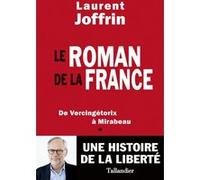 Le Roman De La France - De Vercingétorix À Mirabeau