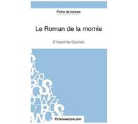 Le Roman De La Momie - Analyse Complète De L'oeuvre