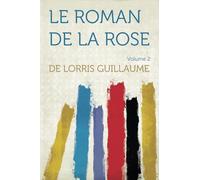 Le Roman De La Rose