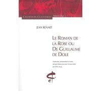 Jean Renart – Le Roman de la Rose ou De Guillaume de Dole – Roman – Broché – Champion