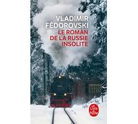 Le Roman de la Russie insolite Vladimir Fedorovski (Auteur)