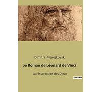 Le Roman de Léonard de Vinci: La résurrection des Dieux