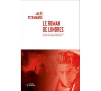 Le roman de Londres - Miloš Tsernianski - Noir Sur Blanc - broché - Roman