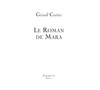 Le roman de mara - gerard cartier