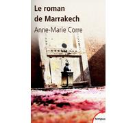 Le roman de Marrakech - Anne-Marie Corre - Perrin - Poche - Essai