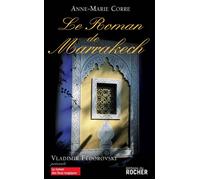 Le roman de Marrakech - Anne-Marie Corre - Rocher Eds Du - broché - Essai