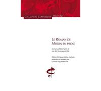 Corinne Füg-Pierreville – Le Roman de Merlin en prose – Édition bilingue (vieux français/français)