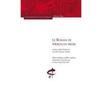 Corinne Füg-Pierreville – Le Roman de Merlin en prose – Édition bilingue (vieux français/français)