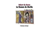 Le Roman de Merlin - Robert de Boron - Ecole Des Loisirs - broché - Scolaire / Universitaire