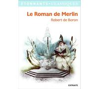 Robert de Boron – Le Roman de Merlin – Poche (Scolaire/Universitaire) – Flammarion