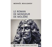 Le roman de monsieur de Molière