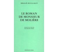 Le Roman de Monsieur de Moliere - Mikhail Boulgakov - Ivrea - broché - Livre