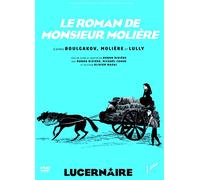 LE ROMAN DE MONSIEUR MOLIERE