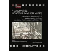 « Le Roman de Monsieur Sylvestre » (1378) Jean-Michel Cauneau (Auteur), Dominique Philippe (Auteur)