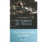 Le Roman de Murat Yann Bergheaud (Auteur), Marc Besse (Contributions)