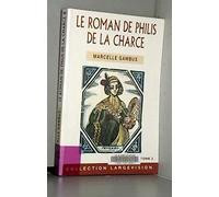 Le roman de philis de la charce tome 2