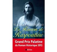 Le roman de Raspoutine Vladimir Fedorovski (Auteur)