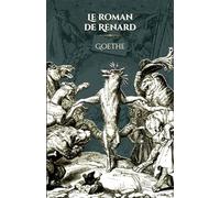 Le roman de Renard: - Edition illustrée par 59 gravures