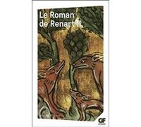 Le Roman de Renart Anonyme (Auteur), Jean Dufournet (Edité par), Jean Dufournet (Traduction)