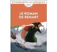 Le Roman de Renart Anonyme (Auteur), Jean Dufournet (Traduction), Andrée Mélines (Traduction), Christian Keime (Edité par)