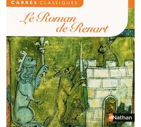 Le Roman de Renart - Anonyme - Edition pédagogique Collège - Carrés classiques Nathan