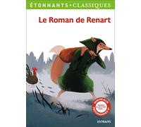Le Roman de Renart: (Extraits)