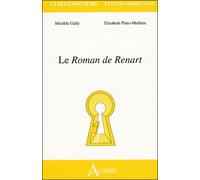 Le roman de Renart - GALLY/PINTO-MATHIEU - Atlande Eds - broché - Roman