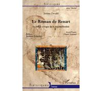 Le Roman de Renart Le reflet critique de la société féodale - Jérôme Devard - L'harmattan - broché - Essai