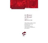 Collectif – Le Roman de Renart, Tome 1 (Branches I–XI) – Édition bilingue – Broché