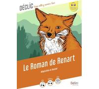 Le Roman de Renart: (Version adaptée)