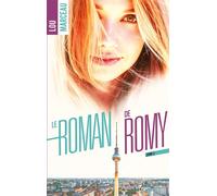 Le roman de Romy tome 2 - Lou Marceau - BMR - broché - Roman
