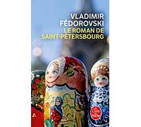 Le Roman De Saint-Pétersbourg - Les Amours Au Bord De La Néva