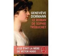 Le Roman de Sophie Trébuchet Geneviève Dormann (Auteur)