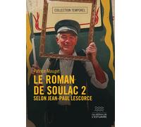 Le Roman de Soulac 2 selon Jean-Paul Lescorce - Patrice Mauget - L'estuaire Editions De - broché - Essai